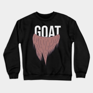 Goatee - GOAT Beard - Hair Chin Crewneck Sweatshirt